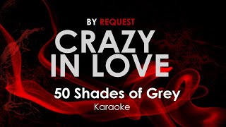 Crazy in Love - 50 Shades of Grey cover/karaoke