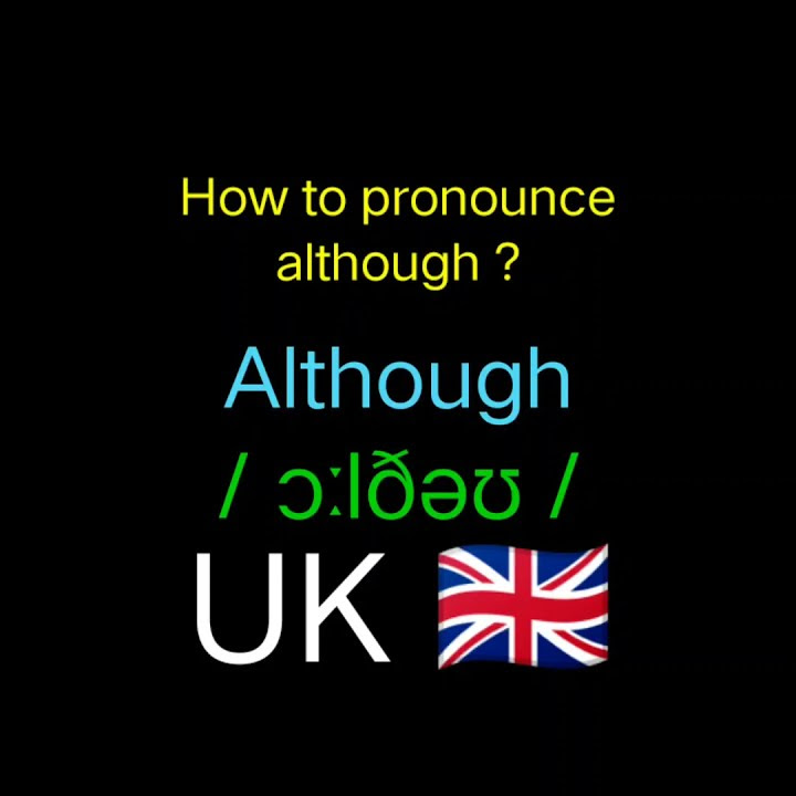 how-to-pronounce-although-british-accent-correctly-youtube