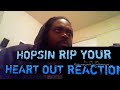 (HOPSIN RIP YOUR HEART OUT FT. TECH N9NE REACTION)