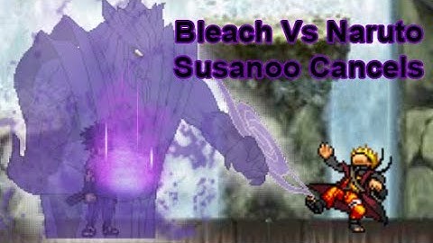 Bleach Vs Naruto Tutorial - Susanoo Cancels (3.6)