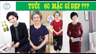 Cách Phối Đồ Cho Phụ Nữ Tuổi 60 | Cách Phối Đồ Cho Phụ Nữ Tuổi Trung Niên