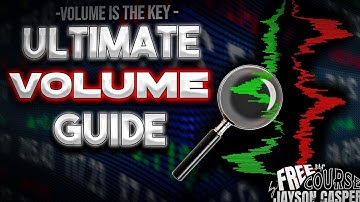 Ultimate VOLUME Guide (How To Find PERFECT ENTRIES) 🔥FREE Trading Course: Part 6/18