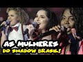 As mulheres que arrasam no shadow brasil  programa raul gil