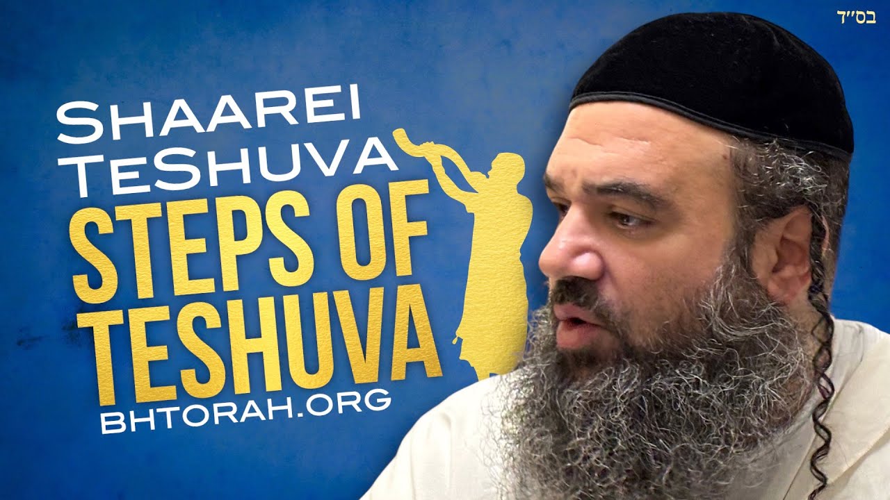 How To Do TeShuva Step by Step (Chovot HaLevavot)
