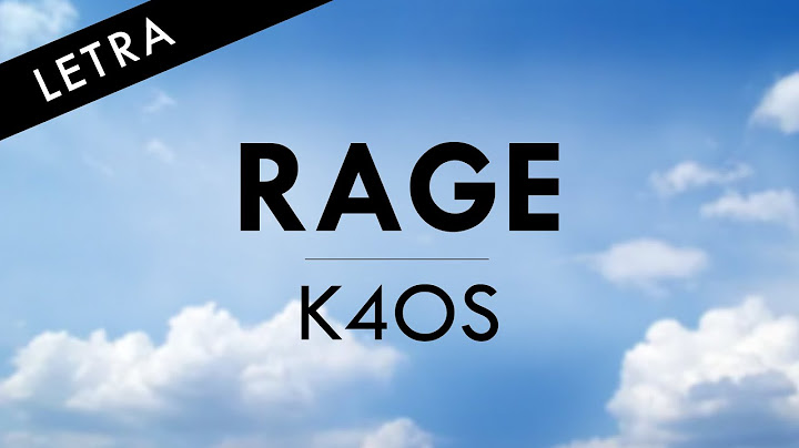 K4OS - RAGE - LETRA OFICIAL