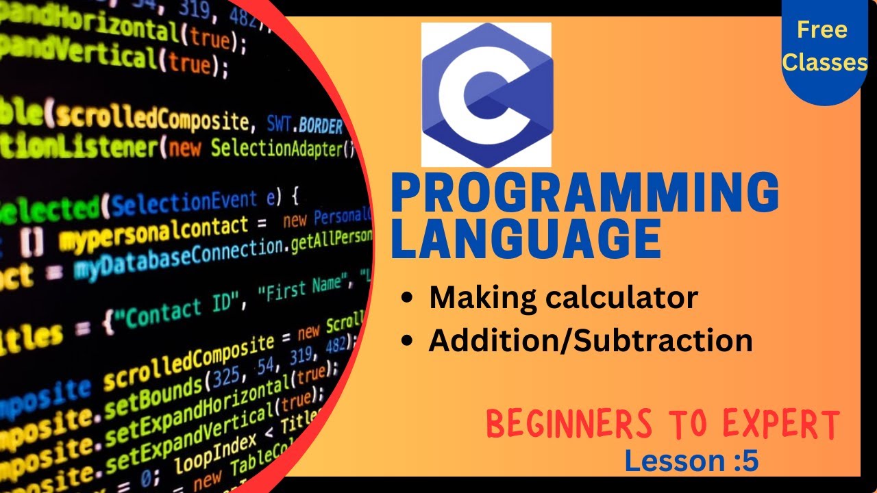 C programming Language Creating a small calculator of addition and ...