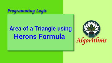 WK5 - 35 Algorithm Area of a Triangle using Herons Formula