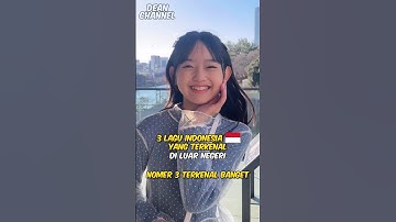 3 lagu indonesia yang terkenal di luar negeri, nomer 3 terkenal banget