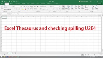 Excel Thesaurus and checking spilling U2E4