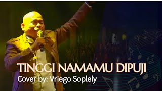 Tinggi NamaMu Dipuji ( True Worshippers ) Vriego || Soplely || GSJS Pakuwon || Surabaya
