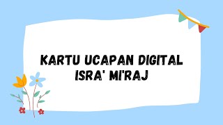 Kartu Ucapan Digital Isra' Mi'raj Kartu Ucapan Digital Isra' Mi'raj