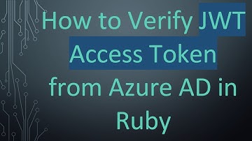 How to Verify JWT Access Token from Azure AD in Ruby