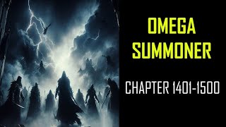 OMEGA SUMMONER Audiobook Chapters 1401-1500