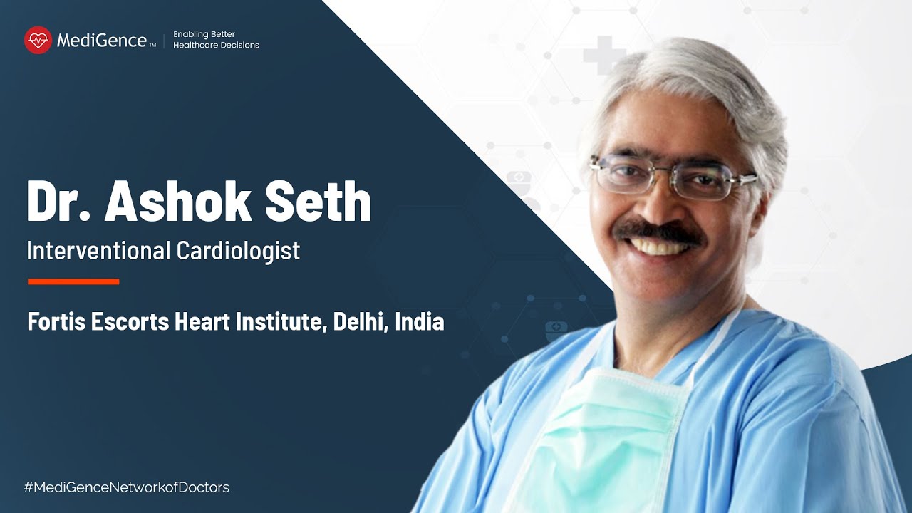 Dr Ashok Seth Best Cardiologist in India YouTube