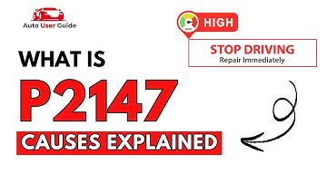 What is P2147 : Engine Error Code Causes Explained