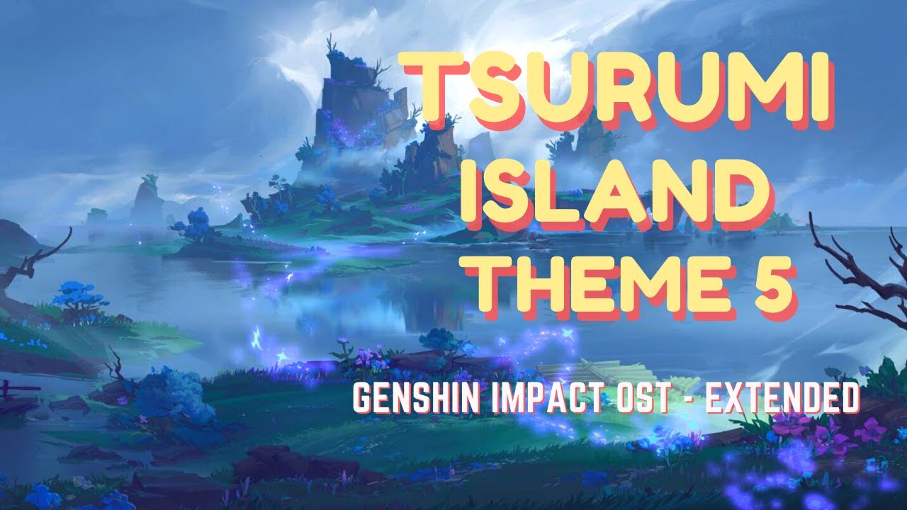 Ost island. Genshi Impact Tsurumi Island Theme.