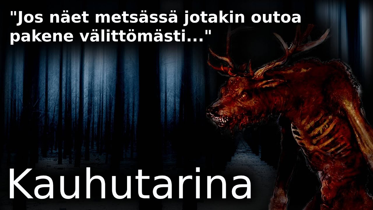 Jos näet metsässä jotakin outoa pakene välittömästi / Creepypasta suomeksi / Kauhutarina