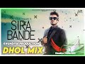 Sira bande dhol mix sucha yaar ft khundiya production punjabi new song