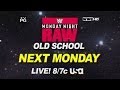 Old School Raw - Monday at 8/7 CT on USA Network