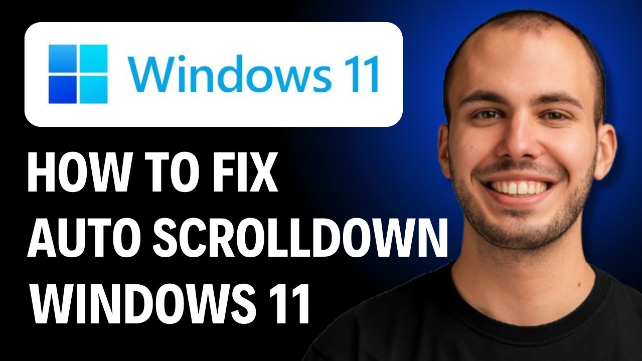 How to Fix Auto Scroll Down in Windows 11 [2026 GUIDE] - YouTube