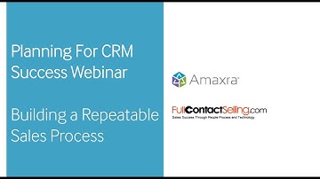 Planning For CRM Success Webinar | Building a Repeatable Sales Process