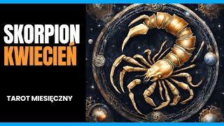 Skorpion, tarot na Kwiecień ✨ czytanie miesięczne, ogólne, miłość (single + związki), prace, finanse