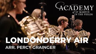 Academy of St Martin in the Fields | Londonderry Air &quot;Danny Boy&quot; (Grainger)