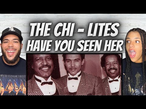 Smooth As Butter!| First Time Hearing The Chi - Lites - Have You Seen Her Reaction