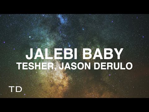 Tesher - Jalebi Baby Ft. Jason Derulo