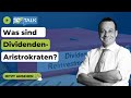 Dividenden-Aristokraten: Mit welchen Aktien fahren Dividendenjäger richtig?