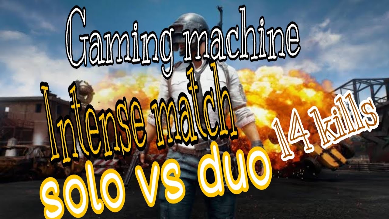 🔥Solo vs duo | intense match | 14 kills🔥 - YouTube