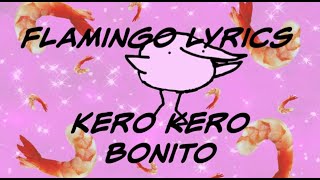 Flamingo Lyrics ~ Kero Kero Bonito