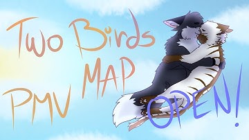 Two Birds (PMV) - 2 WEEK - MAP [FINISHED!]