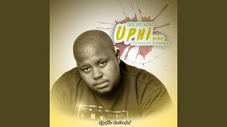 Uphi feat Olothando Ndamase