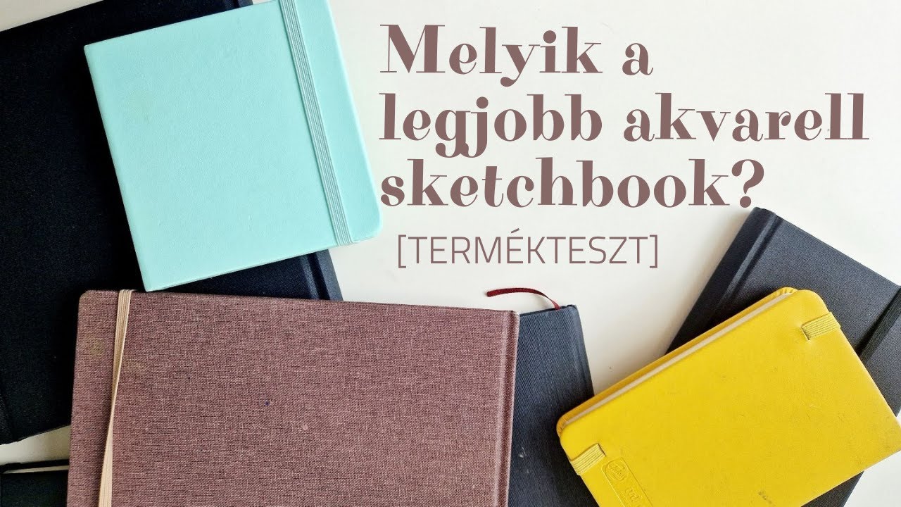 Van legjobb akvarell vázlatfüzet?