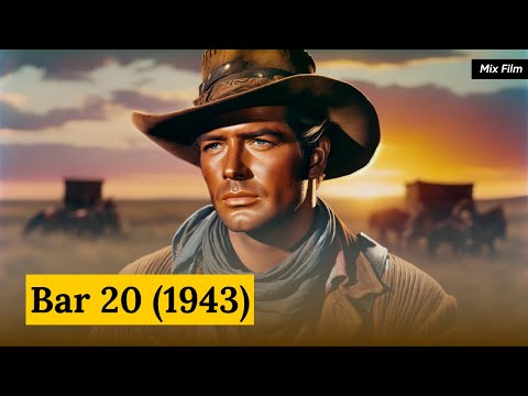 Bar 20 (1943) - Classic Cowboy Adventure 🤠🎬