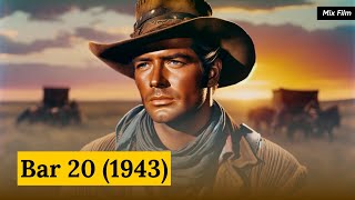 Bar 20 (1943) - Classic Cowboy Adventure 🤠🎬