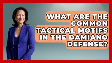 What Are The Common Tactical Motifs In The Damiano Defense? - The Chess Codex