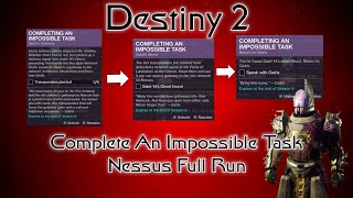 Destiny 2 | Completing An Impossible Task, Season of Dawn, Nessus Full Run Locations