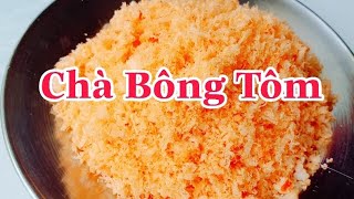 Top 9 cách làm tôm chà bông ngon đặc sắc nhất năm 2022