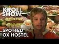 Kroll show  spotted ox hostel