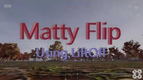 Matty Flip using LiftOff