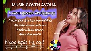 LIRIK LAGU AVOLIA - KAMU PEMAIN AKU PELATIH
