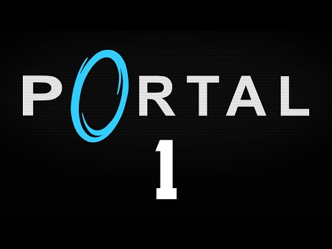 Portal Walkthrough - Part 1 - Thinking with Portals!