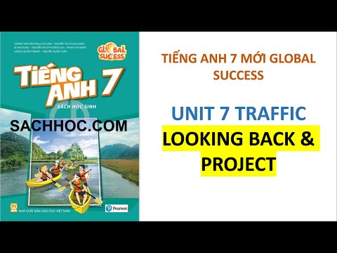 Video Tiếng Anh 7 Global Success - Unit 7 Traffic - Looking... - youtube