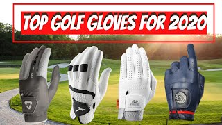 The Top Golf Gloves for 2020 | BREAKING DOWN OUR FAVORITE GOLF GLOVES FOR THIS YEAR | GOLF WEEKLY