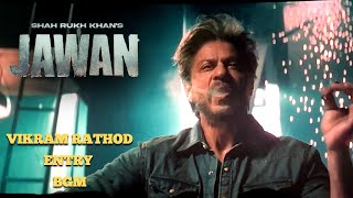 Jawan | Vikram Rathod Entry BGM | HD | Shah Rukh Khan | Atlee | Anirudh | 4K Resimi