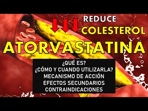 🔴 ATORVASTATINA | PARA QUÉ SIRVE, MECANISMO DE ACCIÓN, EFECTOS SECUNDARIOS Y CONTRAINDICACIONES