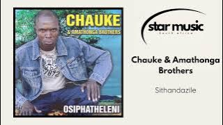 Chauke & Amathonga Brothers - Sithandazile | Official Audio