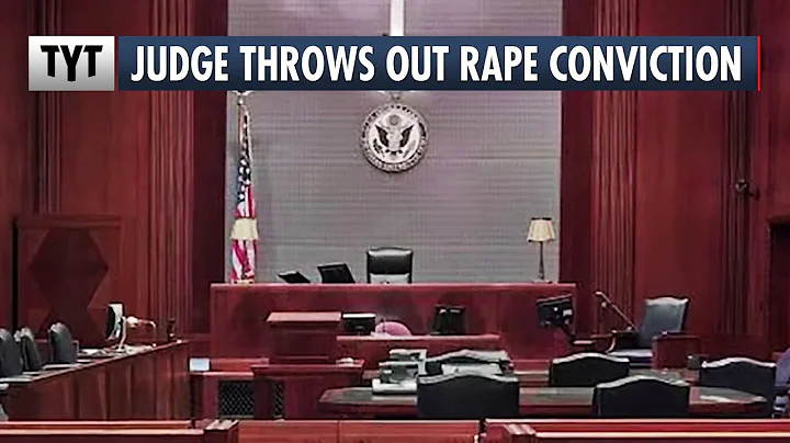 Judge Reverses Rape Conviction To Prevent Prison T...